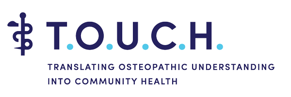 T.O.U.C.H, Translating Osteopathic Understanding into Community Health