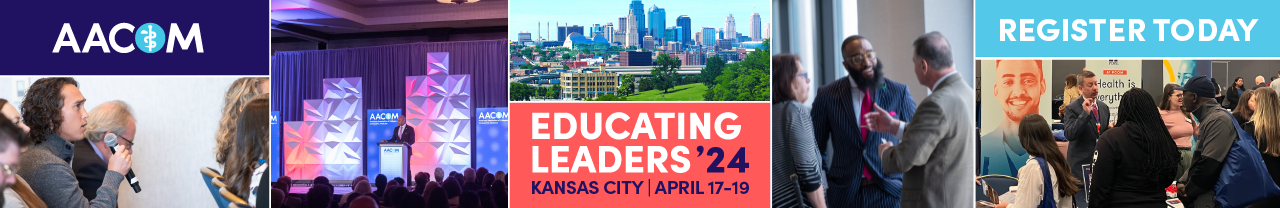 Register Today for AACOM's Educating Leaders '24, Kansas City, April 17-19
