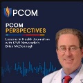 PromotionalimageforthePCOMPerspectivespodcastfeaturingBrianMcDonoughdiscussinglessonsinhealthjournalism
