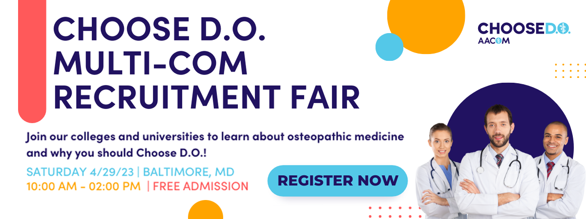 Choose DO Multi-COM Recruitment Fair, April 29, 2023, Baltimore, MD