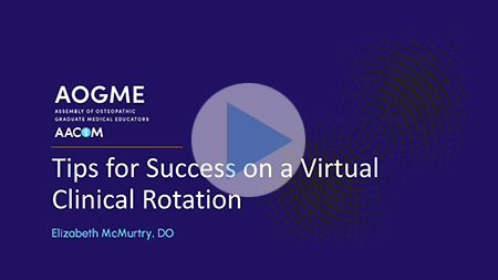Tips for Success on a Virtual Clinical Rotation